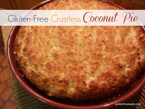 Gluten Free Coconut Pie
 Gluten Free Recipes That Make You Want to Eat Gluten Free