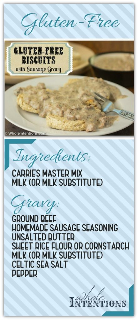 Gluten Free Country Gravy
 Gluten Free Biscuits & Sausage Gravy Whole Intentions