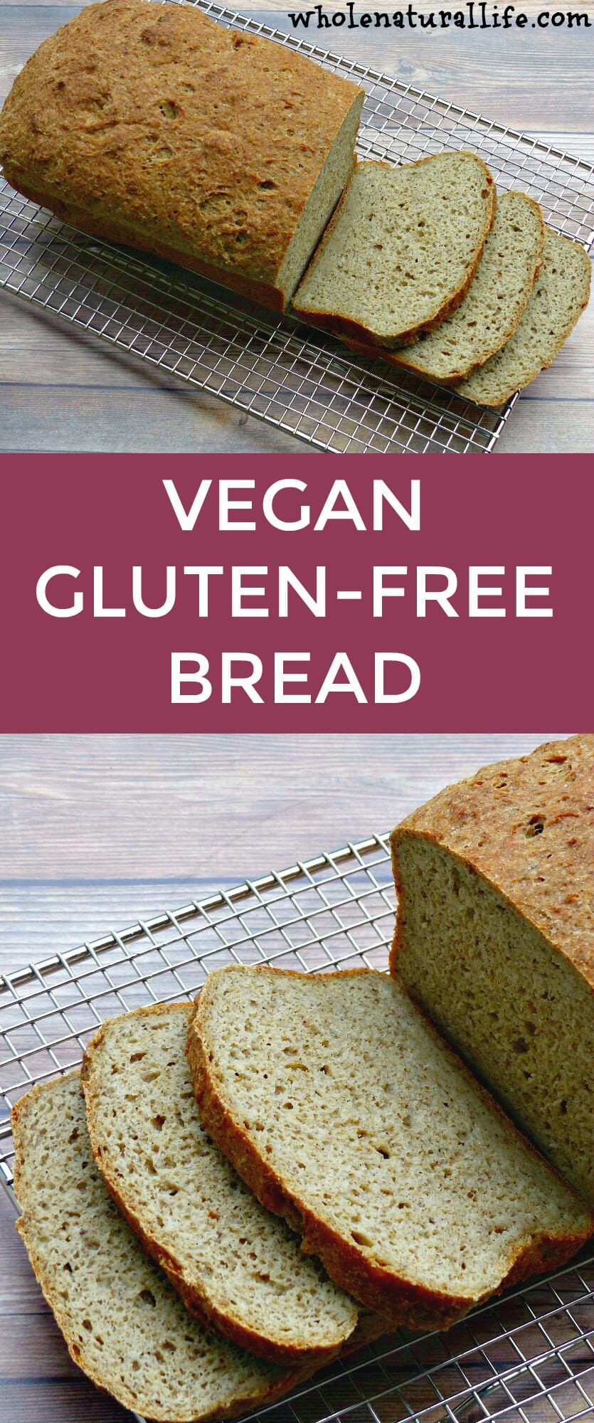 Gluten Free Dairy Free Bread
 Vegan Gluten free Bread Whole Natural Life