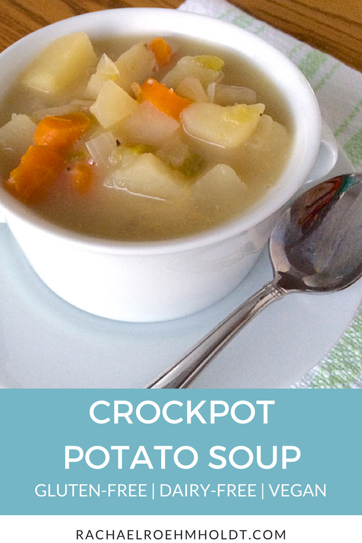 Gluten Free Dairy Free Crockpot Recipes
 Crock Pot Potato Soup Gluten Free Dairy Free Rachael