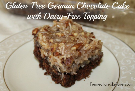 Gluten Free Dairy Free Desserts
 Gluten Free German Chocolate Cake Recipe