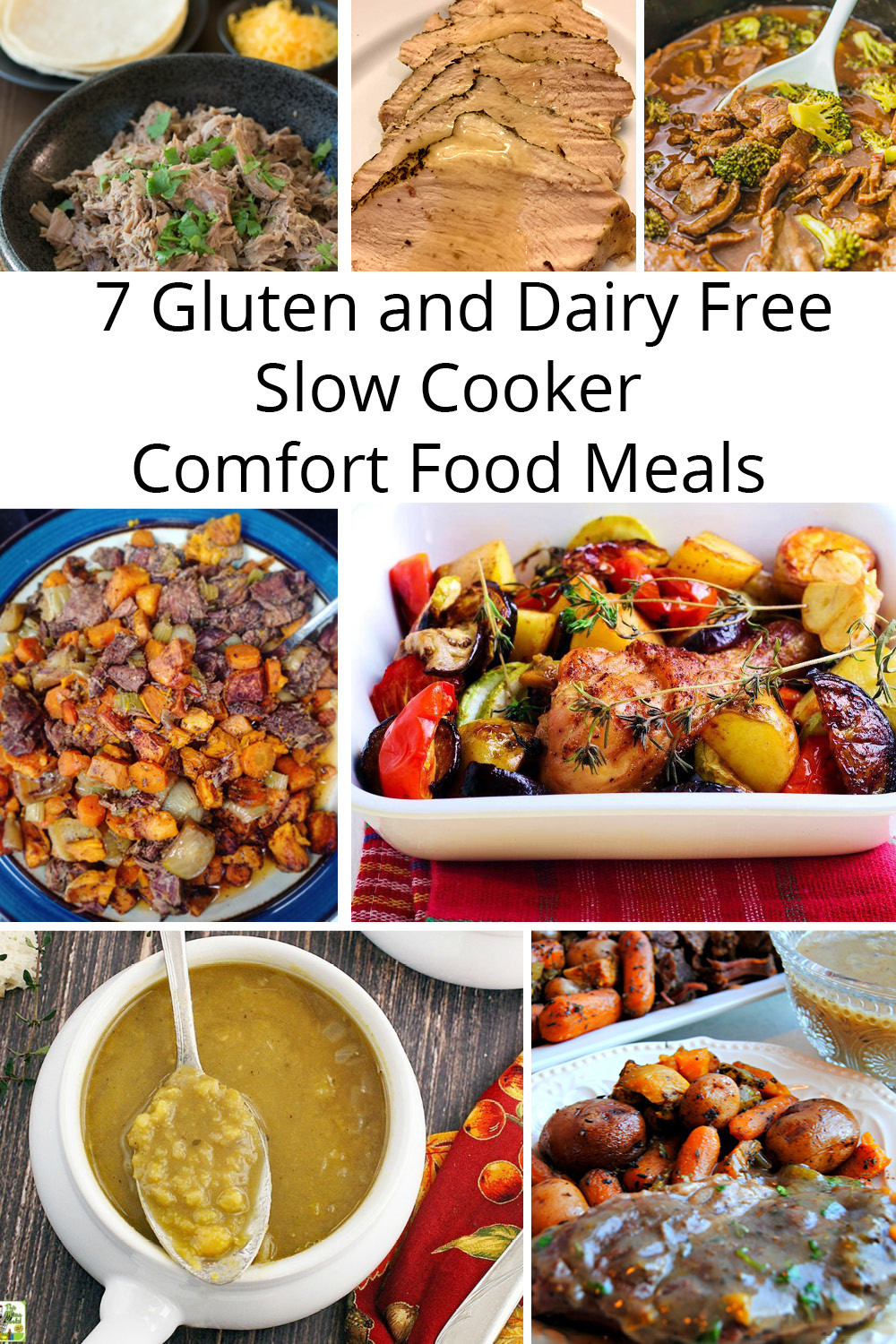 Gluten Free Dairy Free Dinners
 7 Gluten and Dairy Free Slow Cooker fort Food Meals