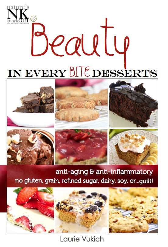 Gluten Free Dairy Free Soy Free Desserts
 New Beauty In Every Bite Diet Desserts Cookbook Gluten
