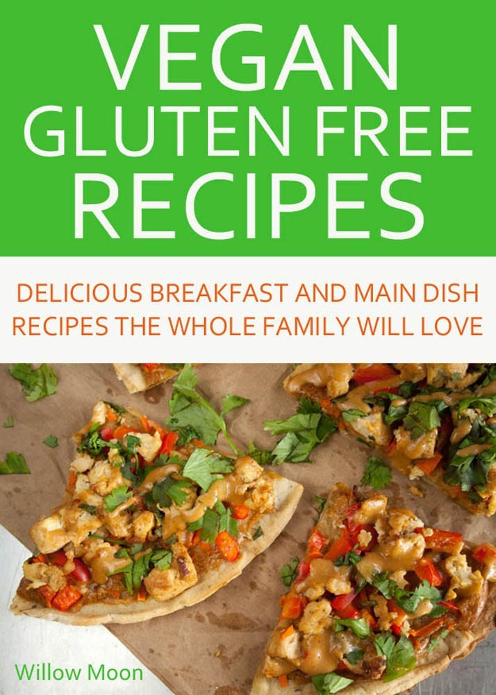 Gluten Free Dairy Free Vegan Recipes
 My New Vegan Gluten Free Recipe ebook is Here