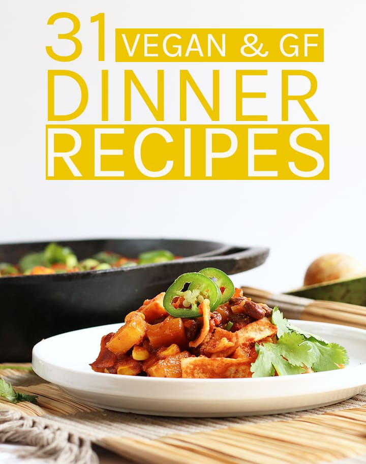 Gluten Free Dairy Free Vegetarian Recipes For Dinner
 31 Vegan Gluten Free Dinner Recipes