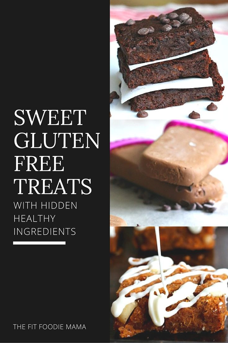 Gluten Free Dessert Recipes With Normal Ingredients
 Sweet Gluten Free Treats with Hidden Healthy Ingre nts