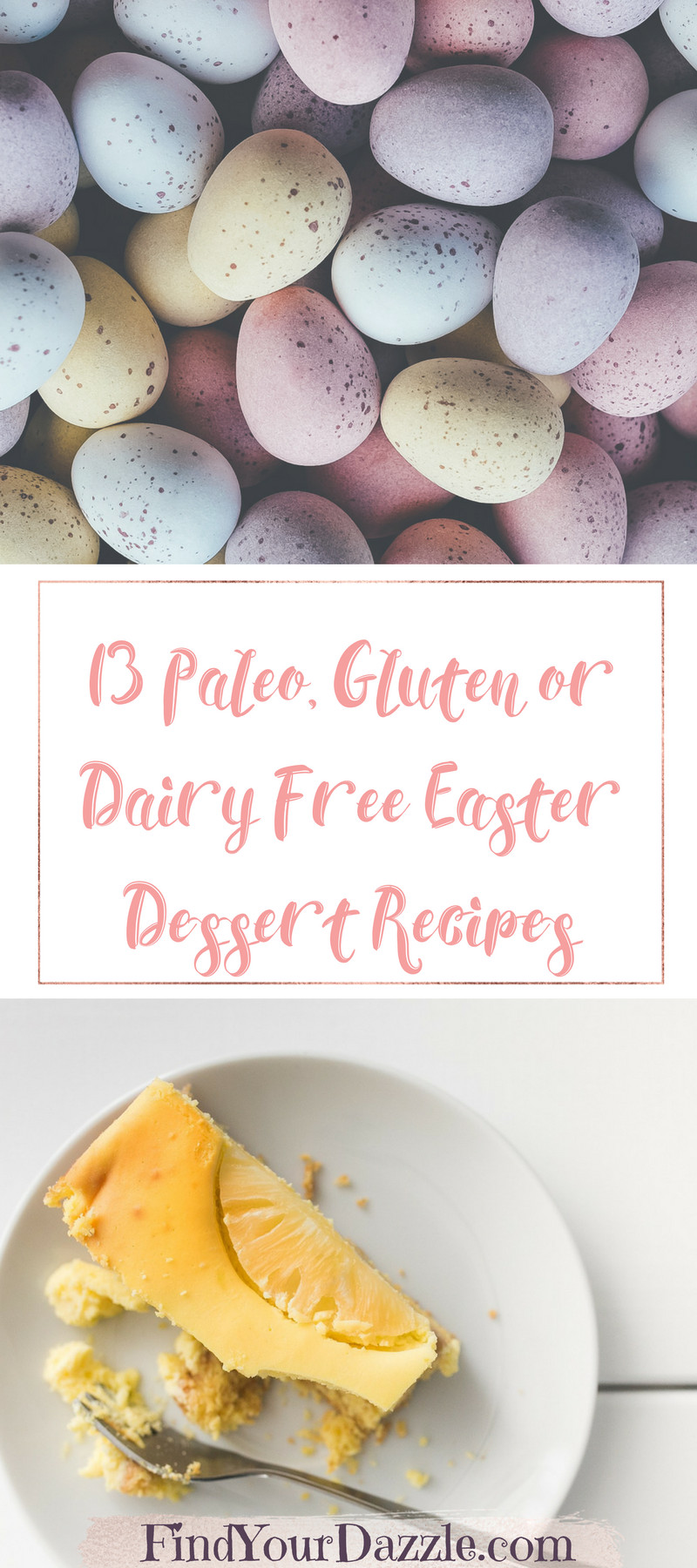 Gluten Free Easter Dessert Recipes
 13 Paleo Gluten or Dairy Free Easter Dessert Recipes