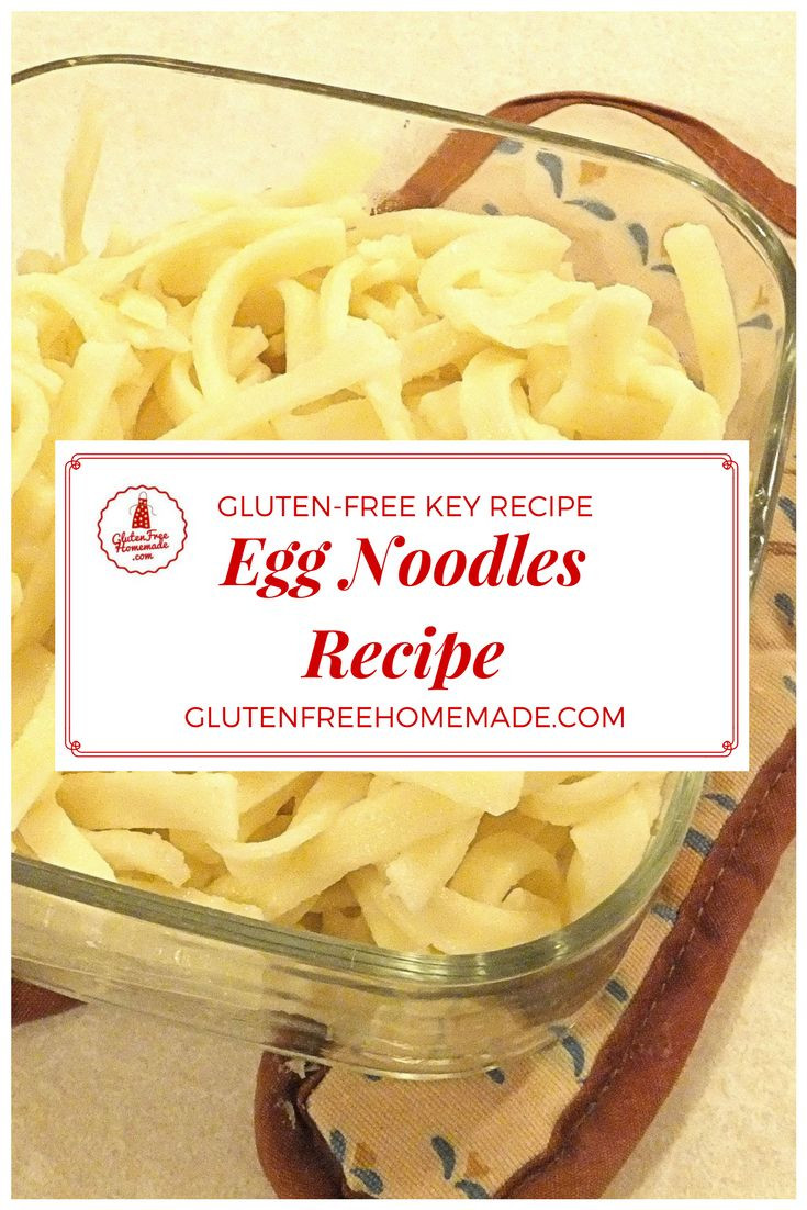 Gluten Free Egg Noodles
 Egg Noodles Recipe Gluten Free