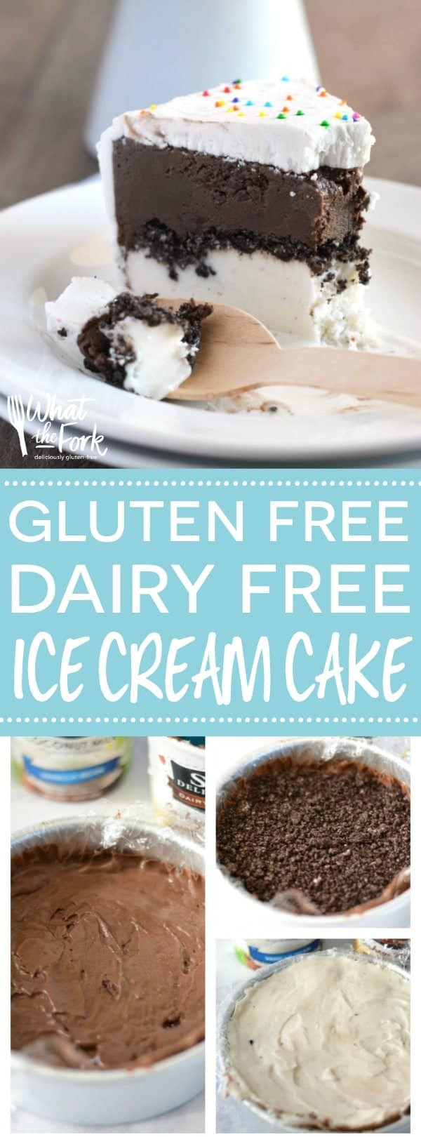 Gluten Free Ice Cream Cake Recipe
 Gluten Free Dairy Free Freezer Cake What the Fork