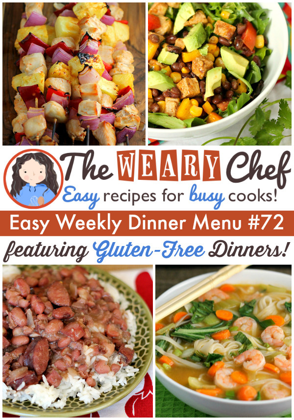 Gluten Free Meal Recipes
 Easy Weekly Dinner Menu 72 Gluten Free Dinner Recipes