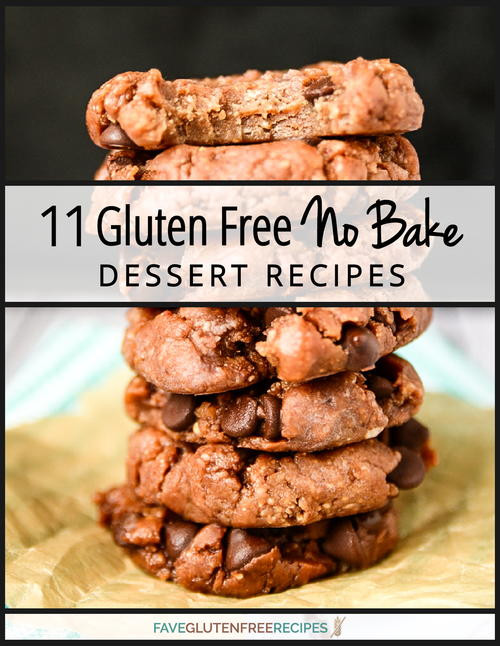 Gluten Free No Bake Desserts
 11 Gluten Free No Bake Dessert Recipes