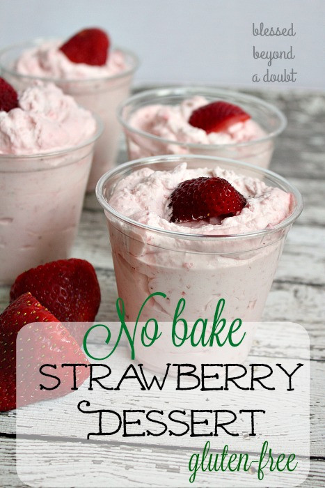 Gluten Free No Bake Desserts
 No Bake Strawberry Dessert Gluten FREE Blessed Beyond