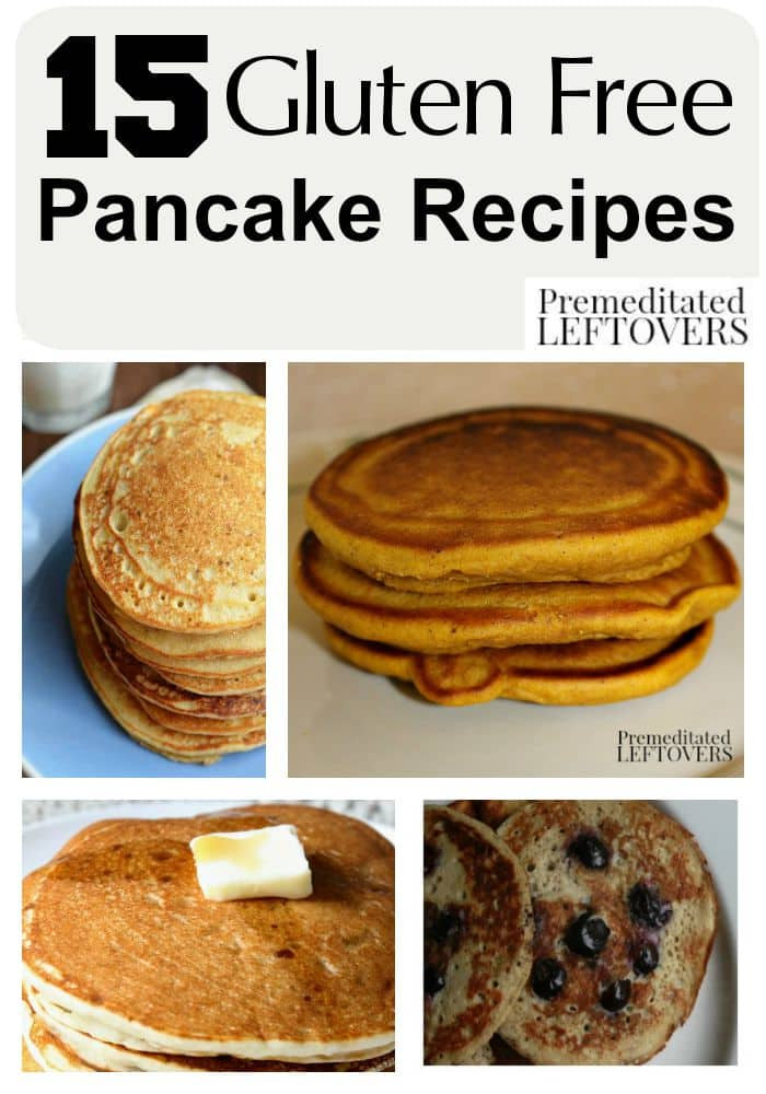 Gluten Free Pancake Recipes
 15 Gluten Free Pancake Recipes