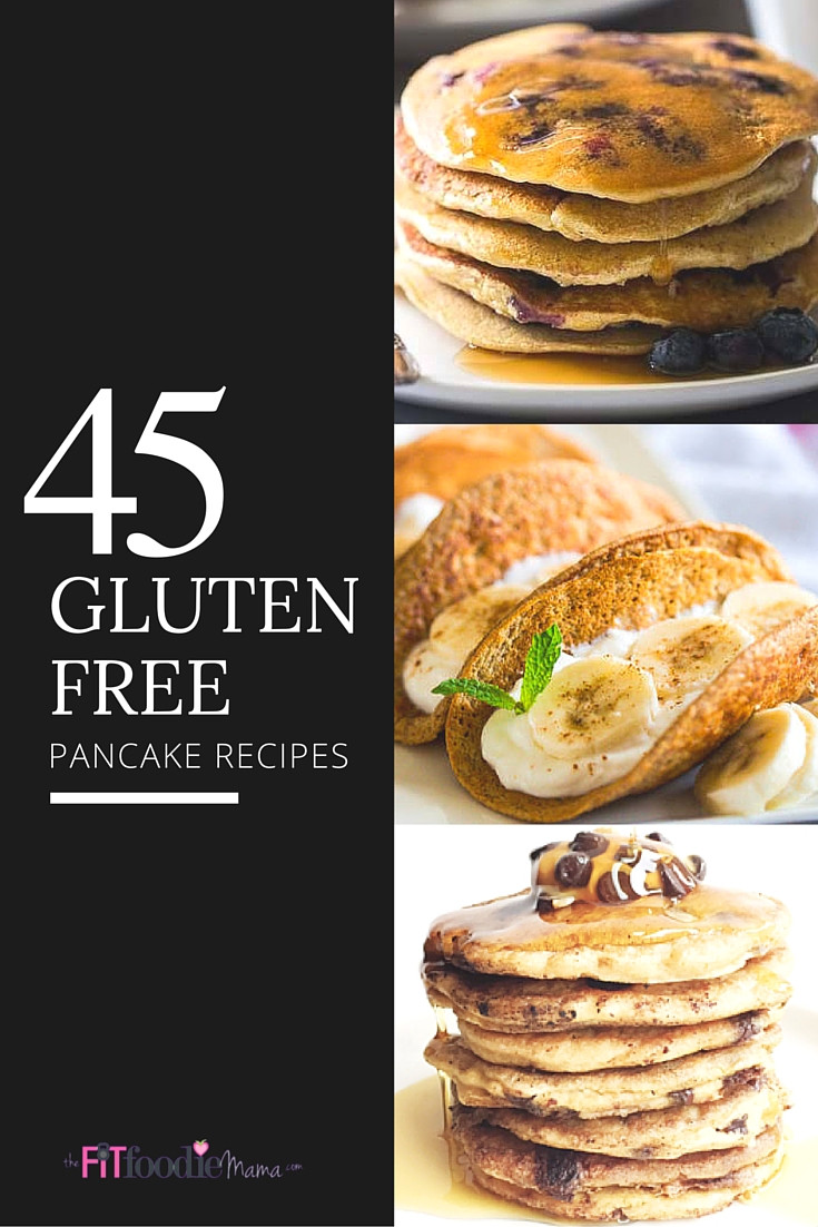 Gluten Free Pancake Recipes
 45 Gluten Free Pancakes Recipes The Fit Foo Mama