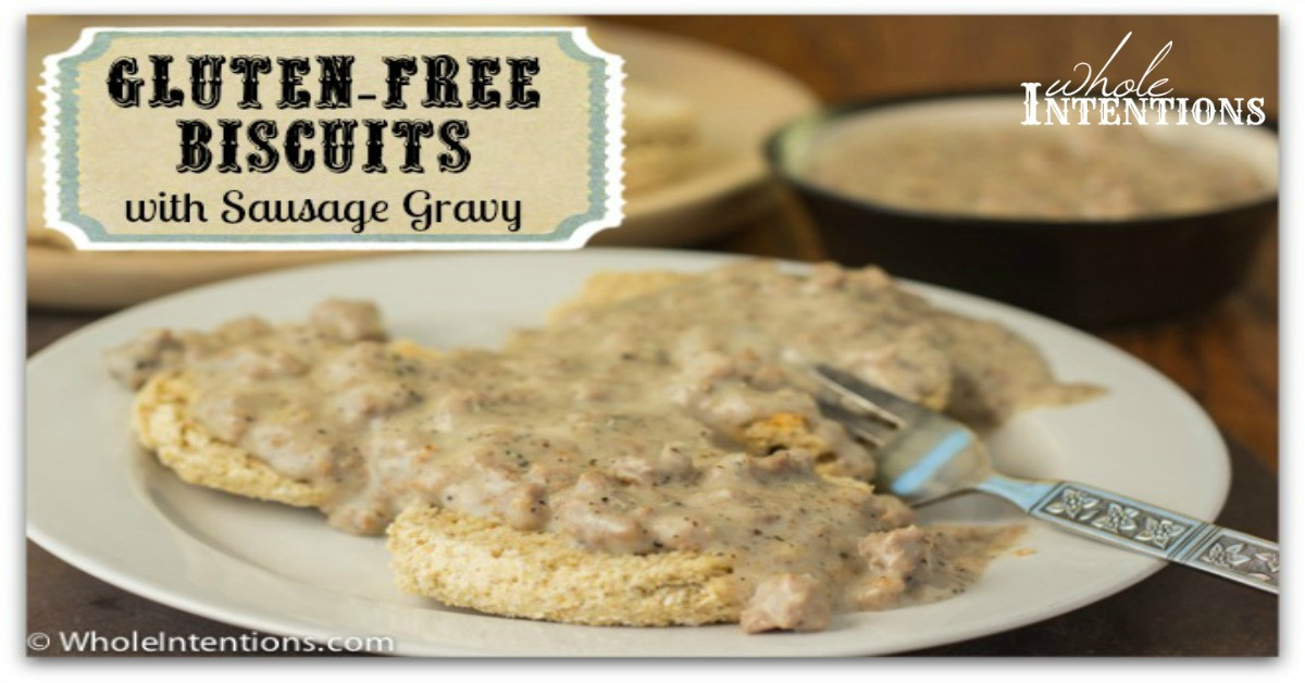 Gluten Free Sausage Gravy
 Gluten Free Biscuits & Sausage Gravy Whole Intentions