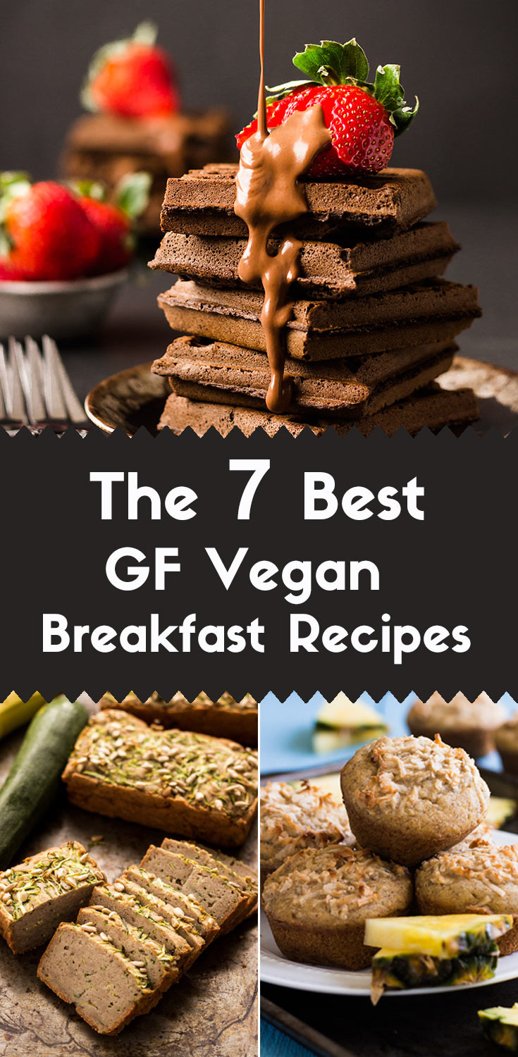 Gluten Free Vegan Breakfast Recipes
 The 7 Best Gluten Free Vegan Breakfast Recipes
