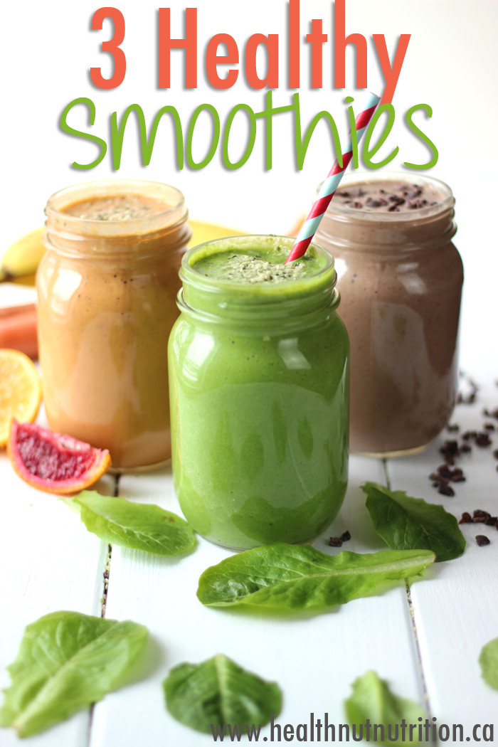 Good Healthy Smoothies
 3 Healthy Smoothie Recipes