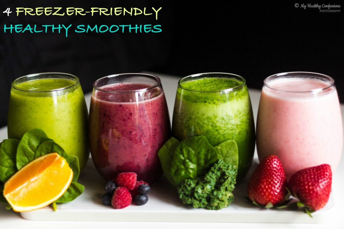 Good Healthy Smoothies
 4 Freezer Friendly Healthy Smoothies myhealthyconfessions