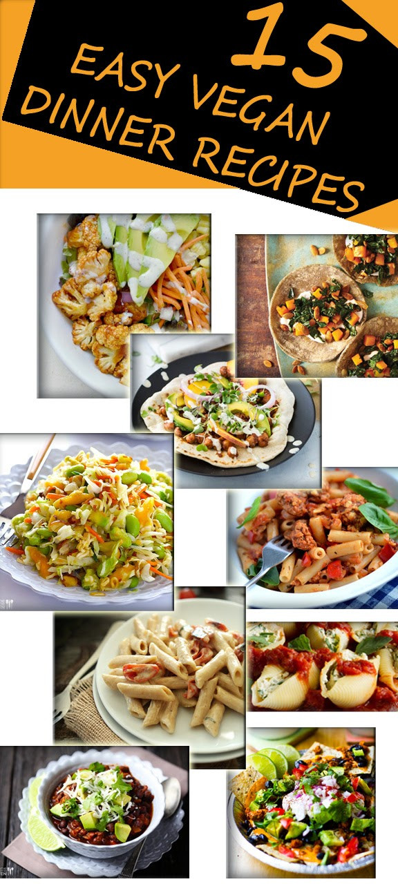 Great Vegan Dinners
 15 EASY VEGAN DINNER RECIPES