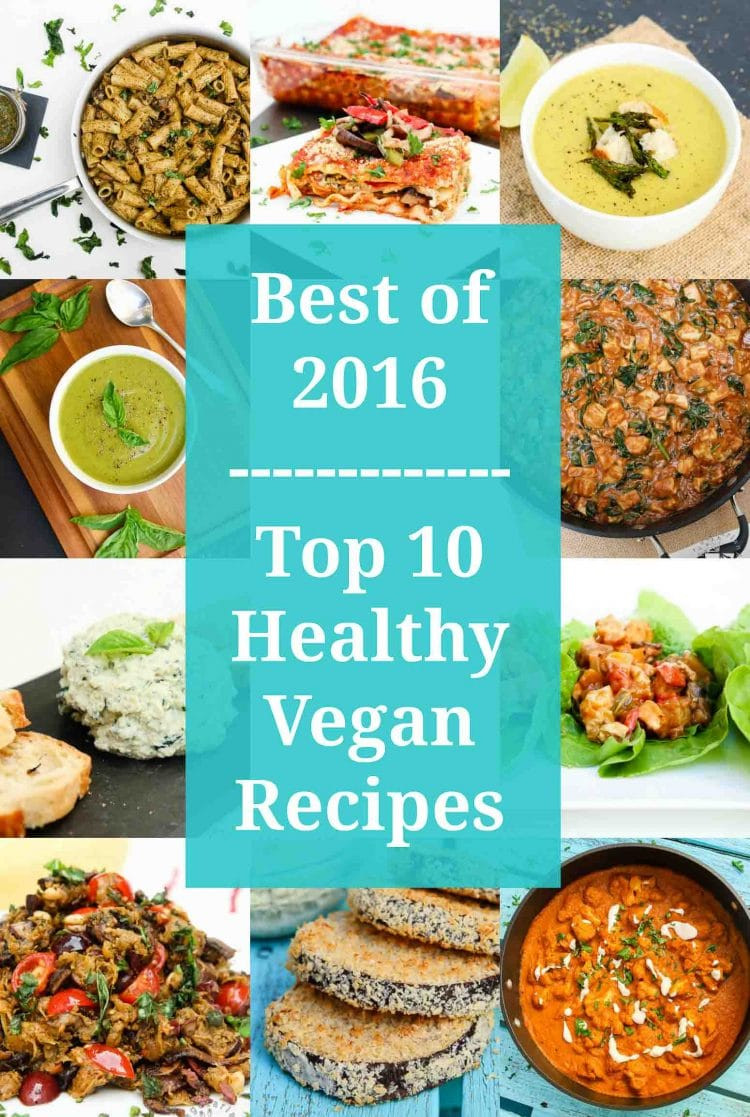 Great Vegetarian Recipes
 Best of 2016 Top 10 Vegan Healthy Recipes Ve arian