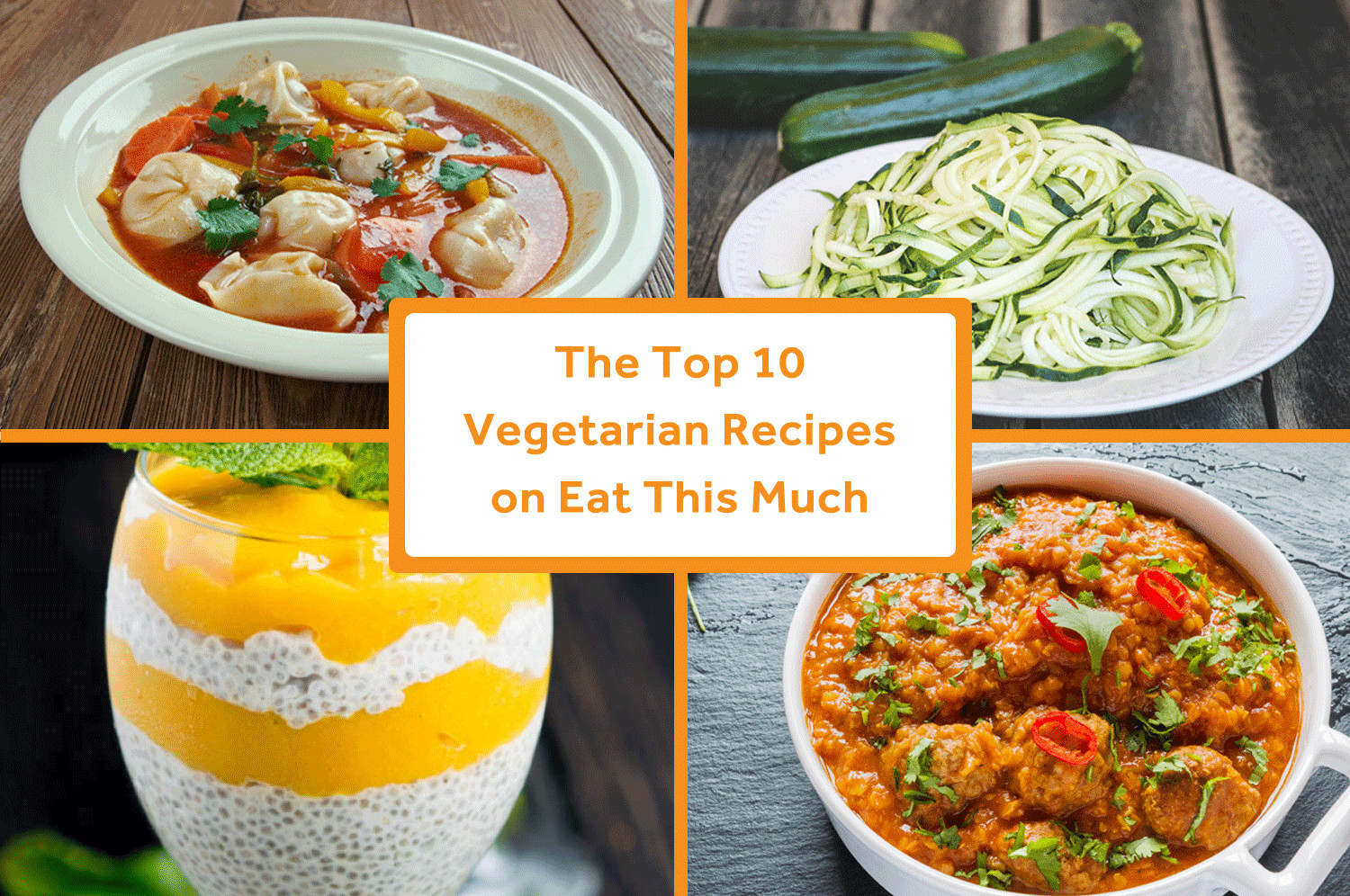 Great Vegetarian Recipes
 Top 10 Ve arian Recipes on Eat This Much