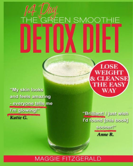 Green Detox Smoothie Recipes For Weight Loss
 The 14 Day Green Smoothie Detox Diet Achieve Better