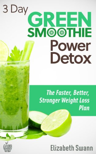 Green Detox Smoothie Recipes For Weight Loss
 Download "3 Day Green Smoothie Detox The Faster Better