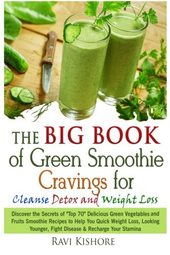 Green Detox Smoothie Recipes For Weight Loss
 The Big Book of Green Smoothie Cravings for Cleanse Detox