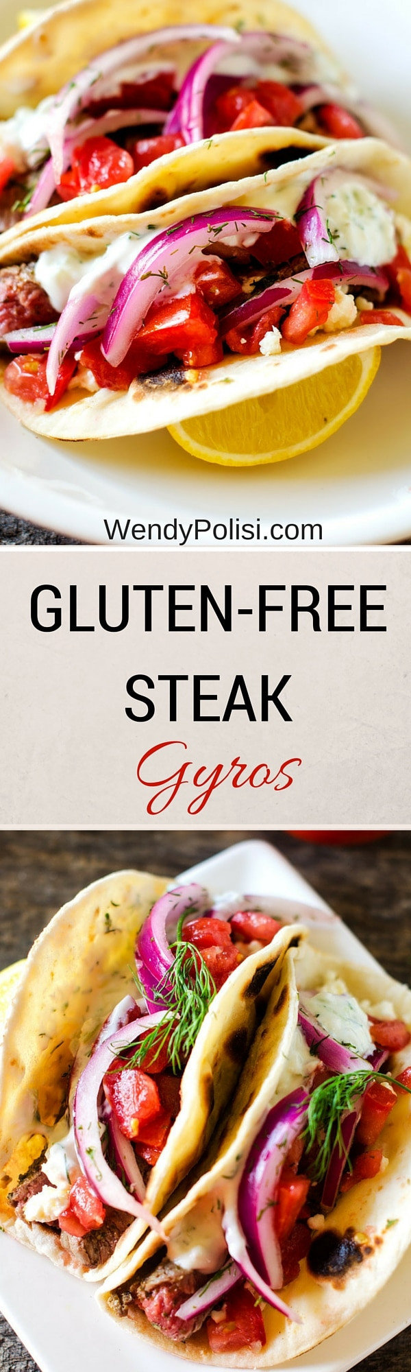 Gyros Gluten Free
 Gluten Free Steak Gyros Wendy Polisi