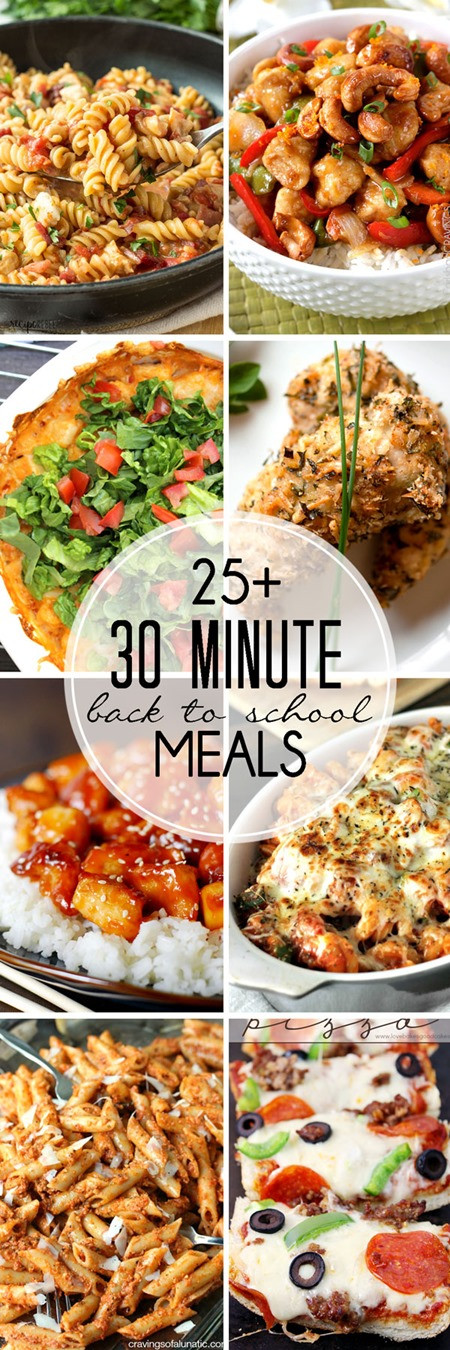 Healthy 30 Minute Meals
 25 30 Minute Meals Perfect for Back to School Yummy