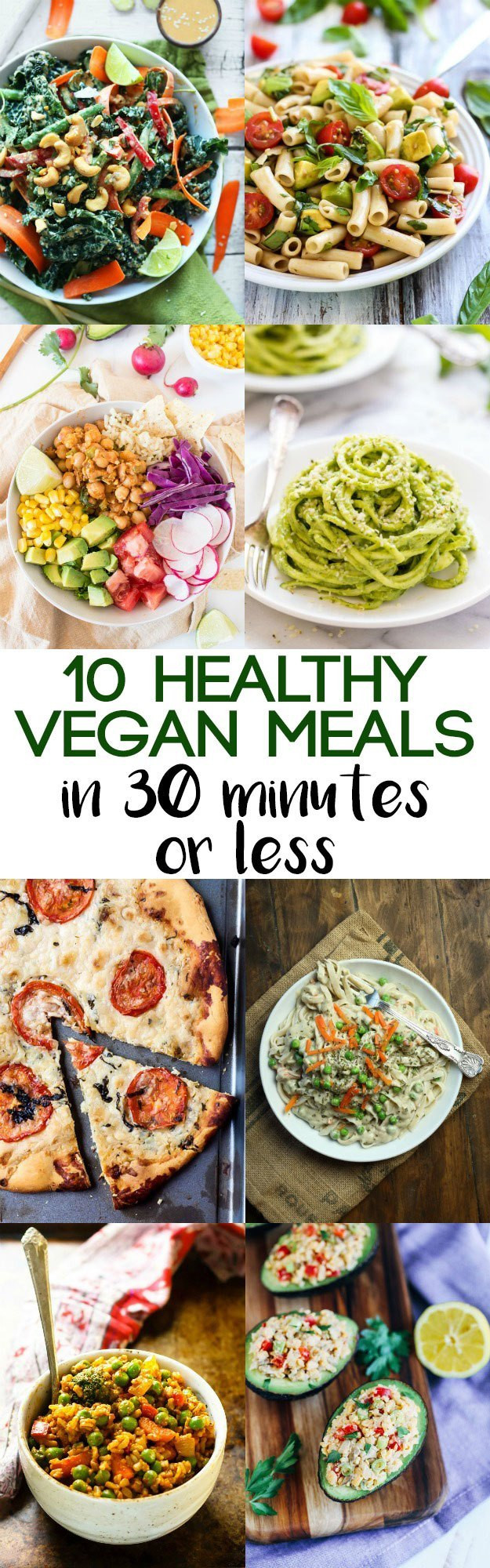 Healthy 30 Minute Meals
 10 Healthy Vegan Meals in 30 Minutes or Less