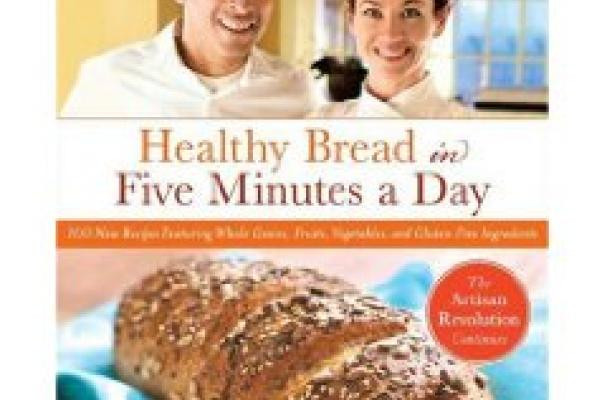 Healthy Bread In Five Minutes A Day
 Foodista