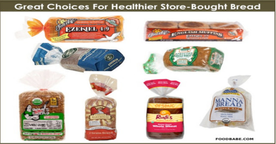 Healthy Bread Options
 Before You Ever Buy Bread Again…Read This And Find The