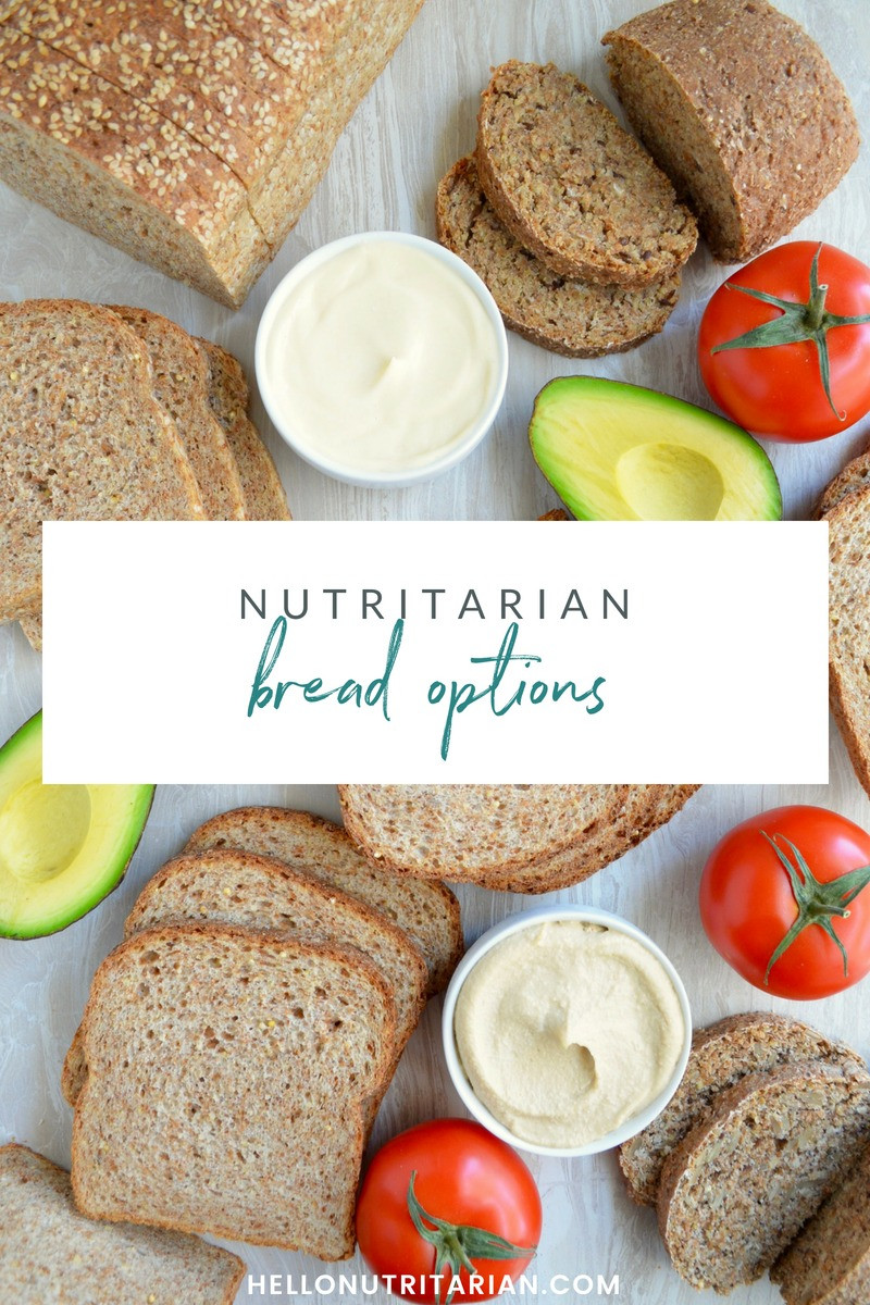 Healthy Bread Options
 Nutritarian Bread Primer