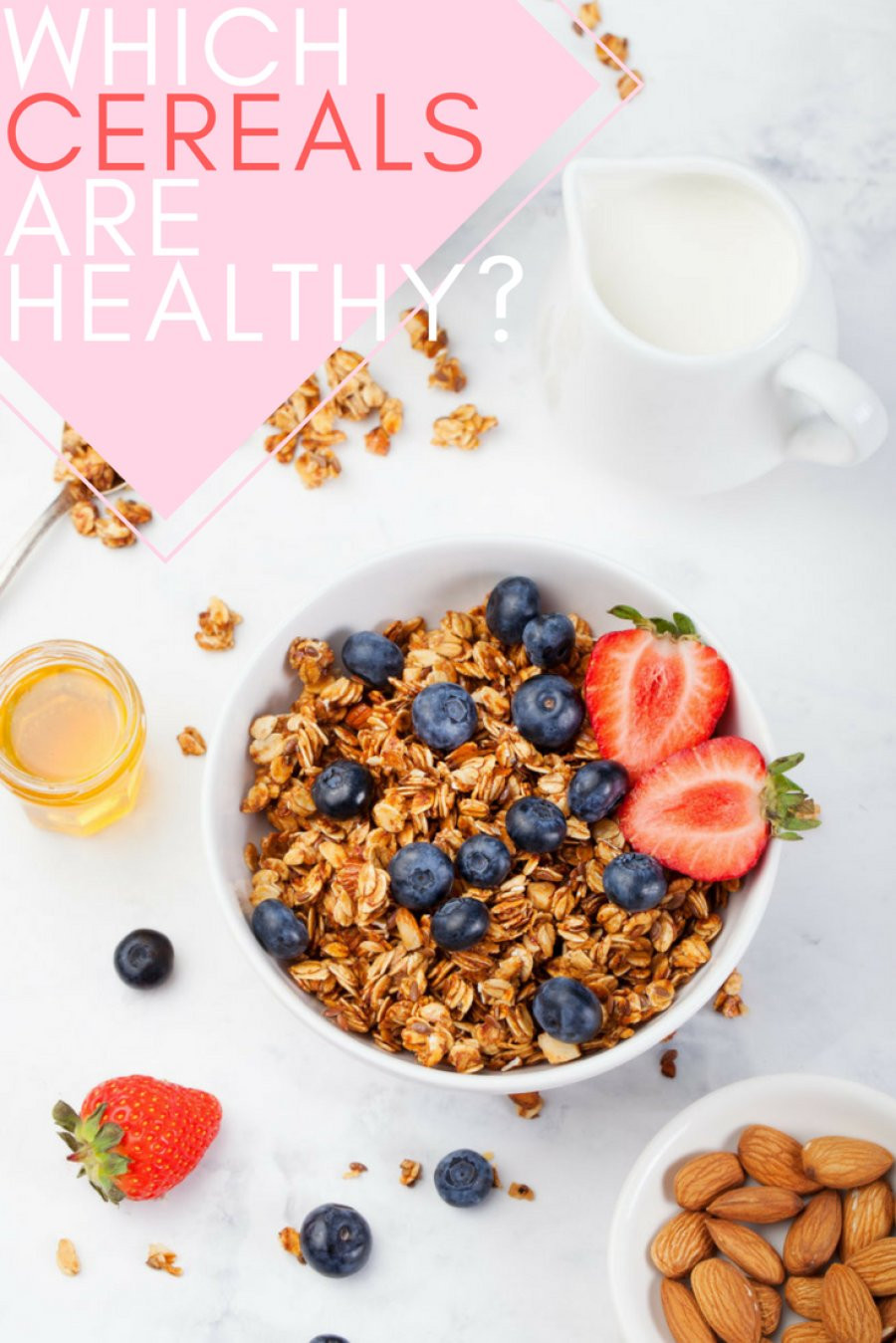 Healthy Breakfast Cereals
 Here Are The Breakfast Cereals That Are Actually Healthy