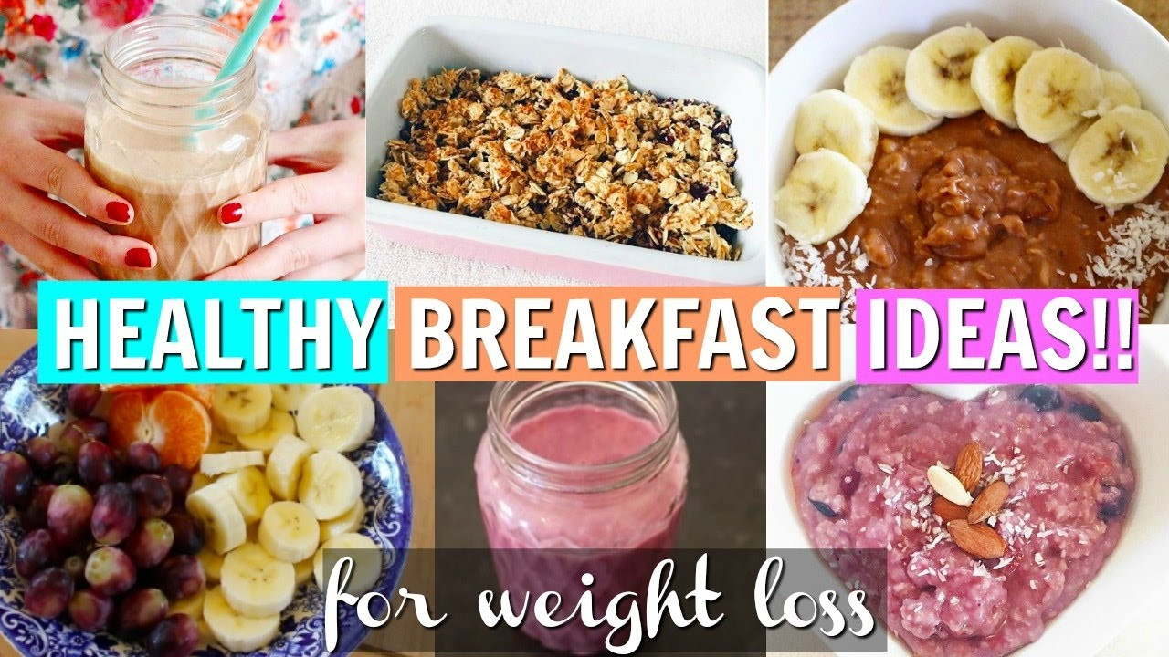 Healthy Breakfast Weight Loss
 Healthy Breakfast Ideas For Weight Loss