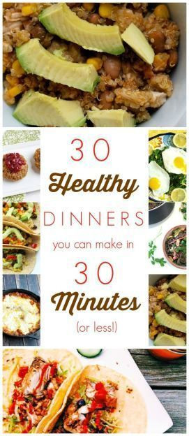 Healthy Dinners To Make
 Here are 30 healthy dinner recipes that you can make in 30