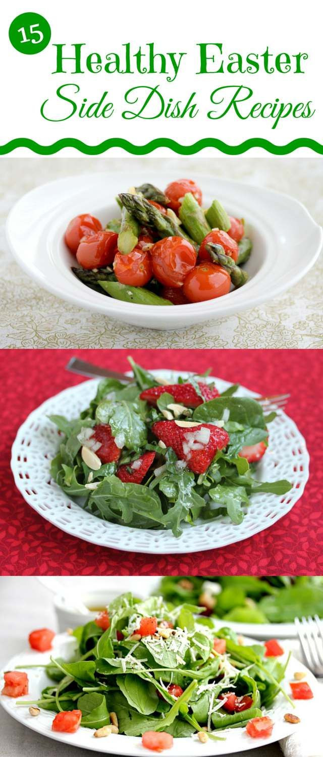 Healthy Easter Side Dishes
 15 Easy and Healthy Easter Side Dish Recipes