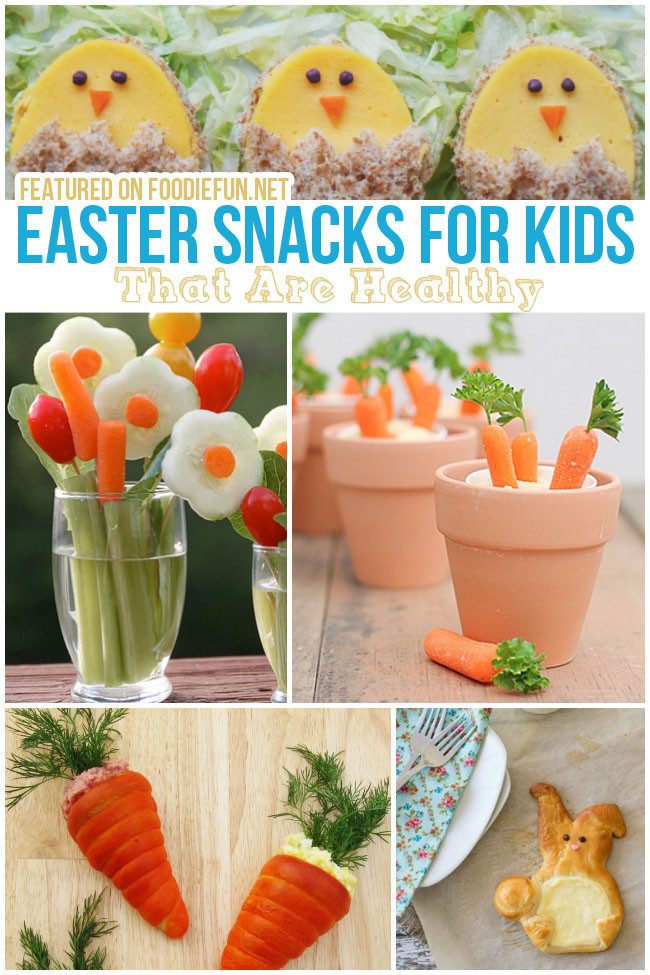 Healthy Easter Snacks
 24 Easter Treats for Kids Foo Fun