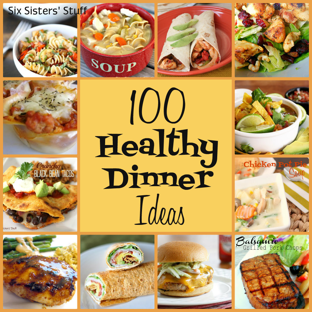 Healthy Fast Dinner
 100 Healthy Dinner Recipes Six Sisters Stuff