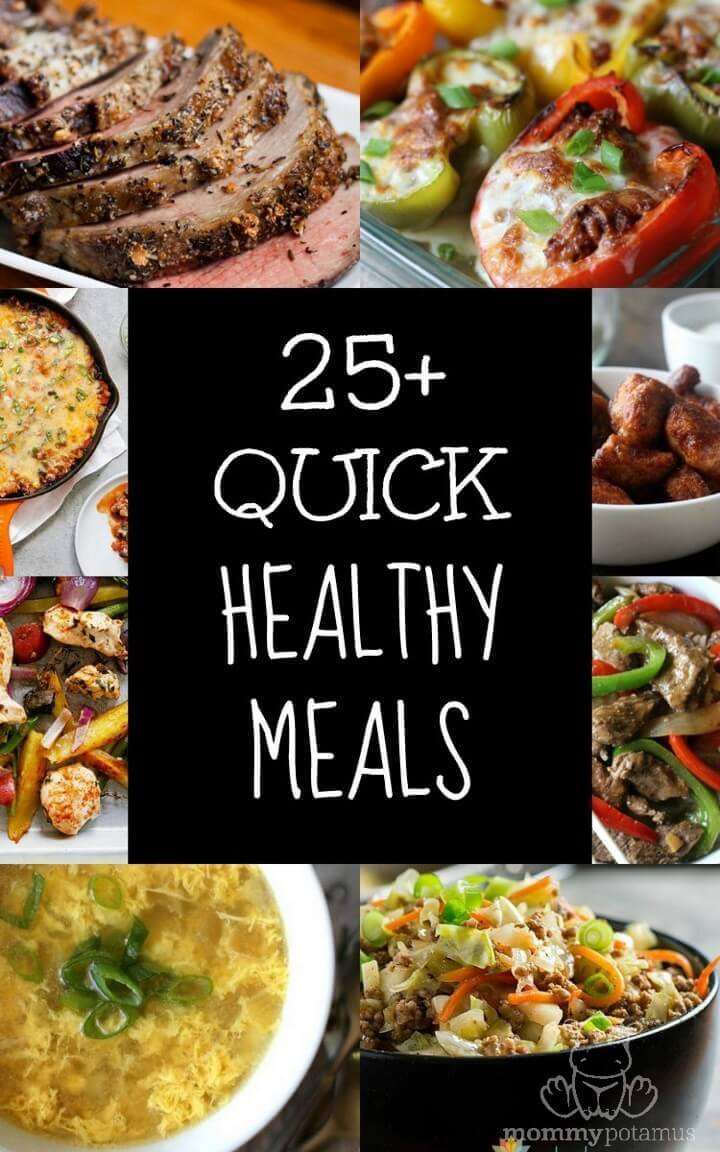 Healthy Fast Dinner
 25 Quick Healthy Meals
