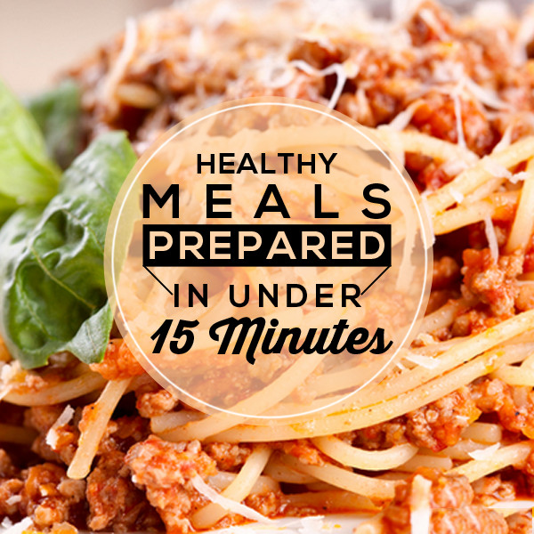 Healthy Fast Food Dinner
 Healthy Meals to Prepare in Under 15 Minutes
