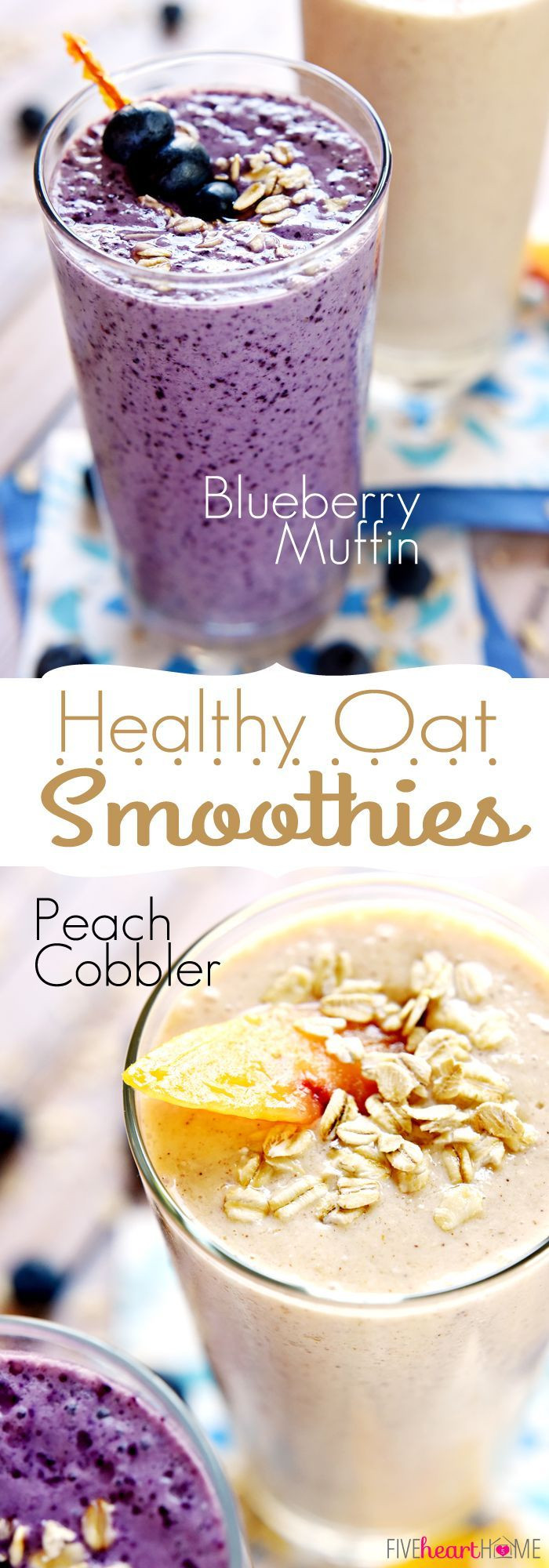Healthy Filling Smoothies
 Healthy Oat Smoothies Blueberry Muffin & Peach Cobbler