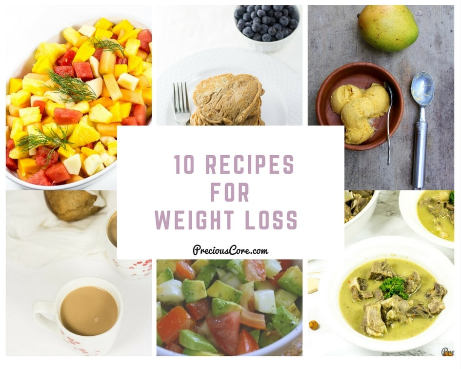 Healthy Food Recipes For Weight Loss
 10 RECIPES FOR WEIGHT LOSS