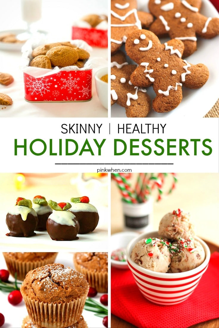 Healthy Holiday Desserts
 20 Skinny & Healthy Holiday Dessert Recipes PinkWhen