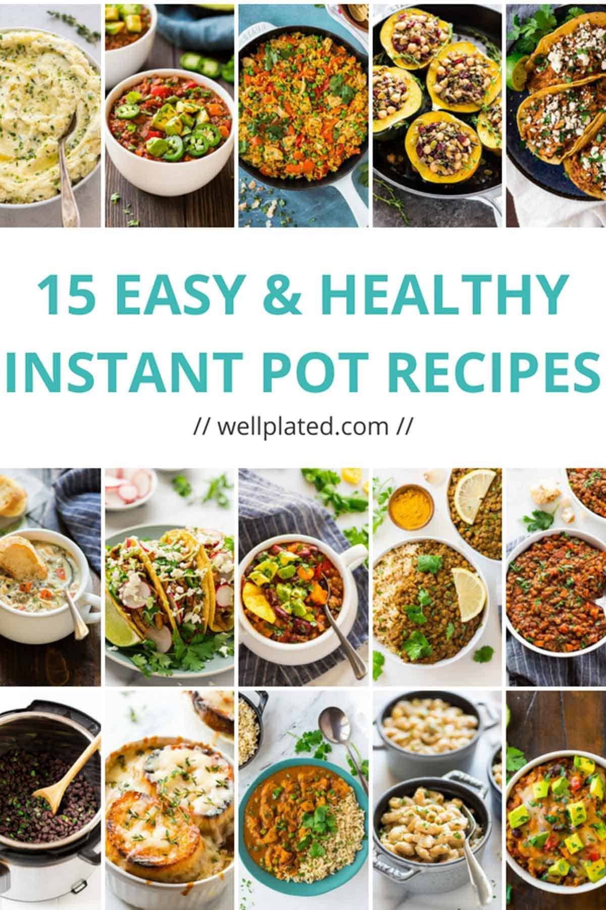 Healthy Instant Pot Recipes
 15 Healthy Instant Pot Recipes That Anyone Can Make