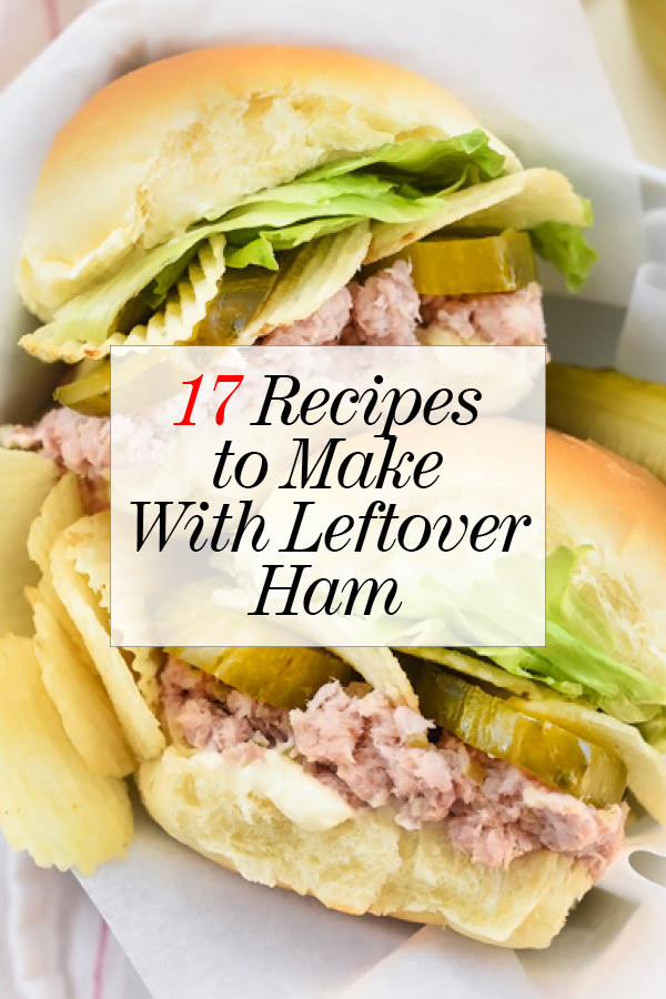 Healthy Leftover Ham Recipes
 17 Recipes to Make With Leftover Ham