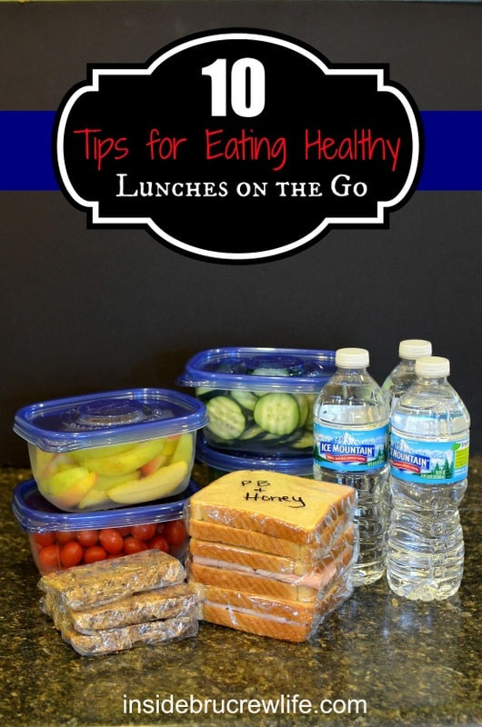 Healthy Lunches On The Go
 10 Tips For Eating Healthy Lunches on the Go