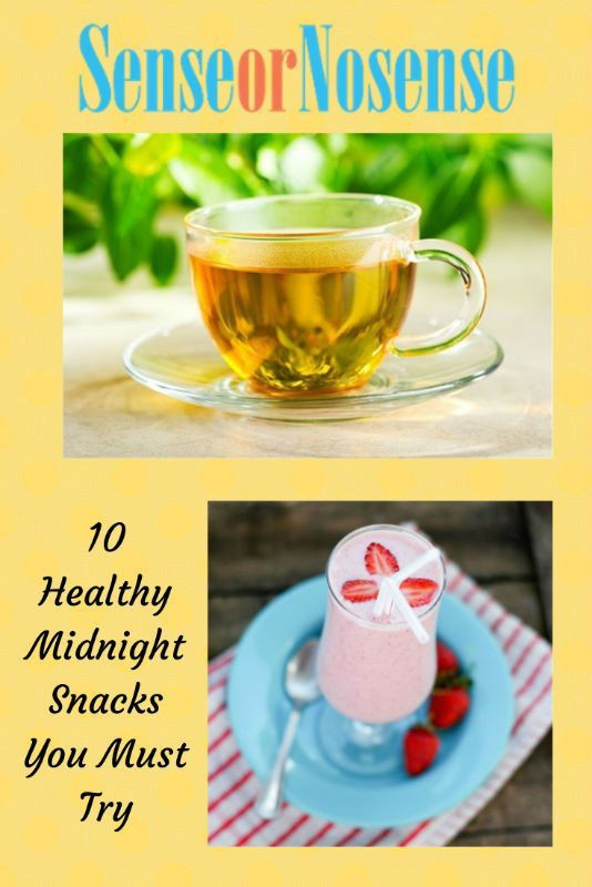 Healthy Midnight Snacks
 10 Healthy Midnight Snacks for You