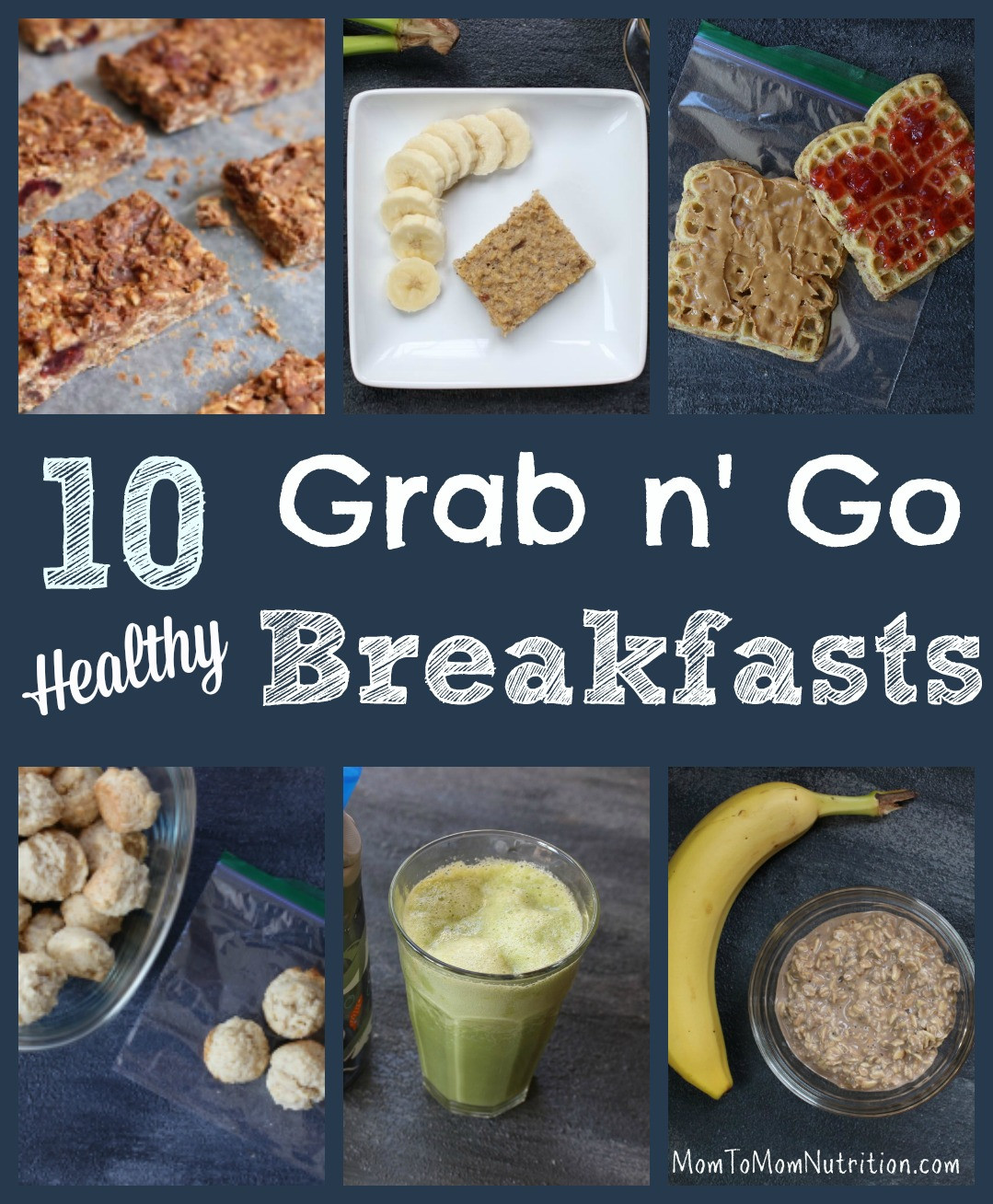 Healthy On The Go Breakfast
 10 Healthy Grab and Go Breakfast Recipes Mom to Mom